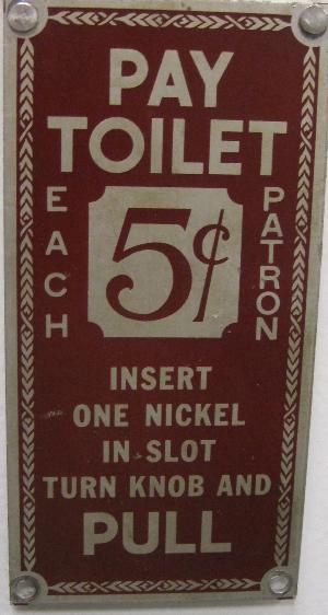 Metal Advertising Sign for a Pay Toilet