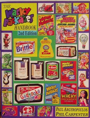 The Wacky Packages Handbook, Second Edition